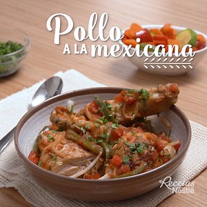 Llena de sabor tu día con este rico POLLO a la MEXICANA ¡Prepáralo y sorpréndete con su sabor! https://bit.ly/32X40sN | Recetas Nestlé