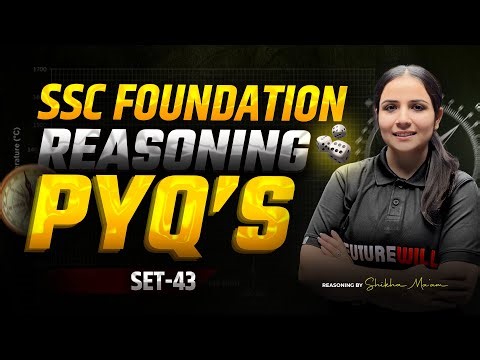 SSC FOUNDATION CLASS-43🔥 | 99% Repeat PYQ | Reasoning by Shikha Ma’am | SET 43 |CGL CHSL GD MTS 2025