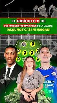 The ridiculous 11 most expensive footballers in Liga MX. Some barely even play!