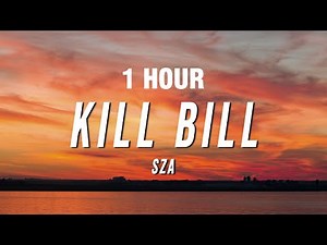 [1 HOUR] SZA - Kill Bill (TikTok Remix) [Lyrics]