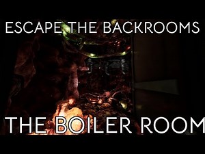 Escape The Backrooms - The Boiler room | Deathmoth.