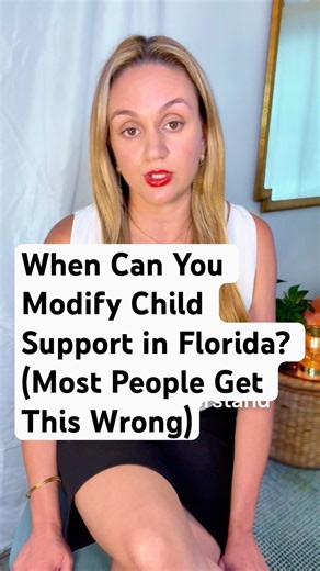 When Can You Modify Child Support in Florida? (Most People Get This Wrong)