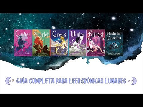 Guía COMPLETA para leer "Crónicas Lunares" ✨
