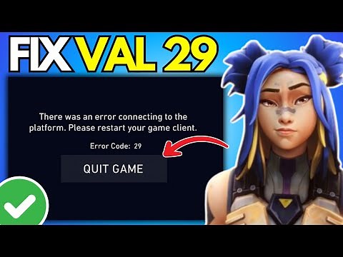 How To Fix Valorant Error Code VAL 29 (Newest Guide)