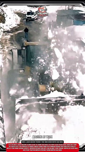 Wheel Loader Machine Pushing 5 Tons Snow During Winter Road Work