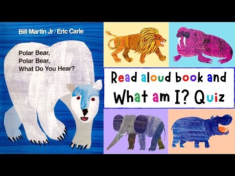 Polar bear, Polar bear, What Do You Hear? | Read Aloud | What Am I? Quiz | 4K