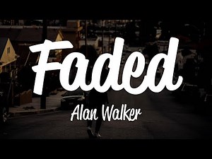 Alan Walker - Faded (Lyrics)