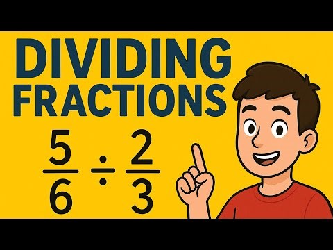⅚ ÷ ⅔ MADE EASY | FRACTION DIVISION EXPLAINED