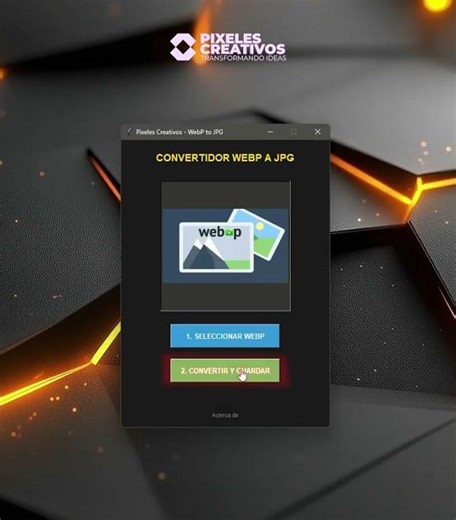 Convertidor WebP A JPG #WebPtoJPG #PixelesCreativos