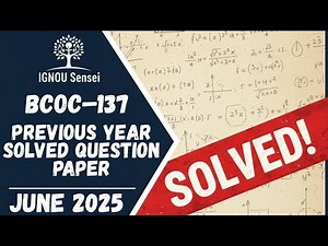 BCOC–137 Solved Question Paper | June 2025 | IGNOU Previous Year Question Paper