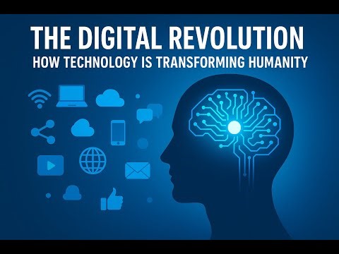 The Digital Revolution – How Technology Is Transforming Humanity