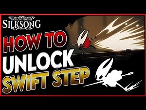 Silksong: How to Unlock Sprint Ability (Swift Step) Fast - Complete Guide