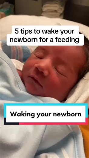 Waking Your Newborn for Feeds: 5 Helpful Tips