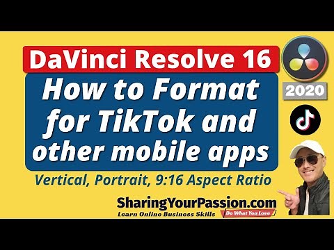 Make TikTok 9:16 Vertical Portrait Mobile Videos with DaVinci Resolve 16