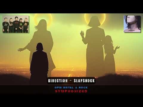 DIRECTION - Slapshock (Symphony Version)