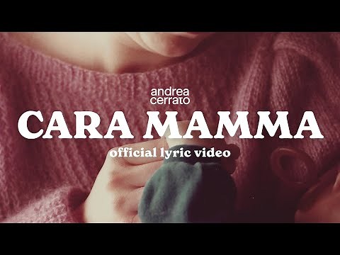 Andrea Cerrato - CARA MAMMA (Official lyric video)
