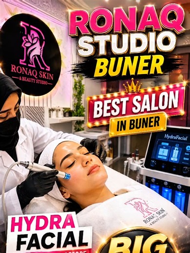 best salon in buner you can get all the services at one place , must visit and get amazing discounts on hydra facial , #creatorsearchinsights #facialcare #hydrafacial #Salon #ronaqstudiobuner @Gagan Singh Official☑️ @ミ★ 𝘕𝘢𝘴𝘪𝘳 𝘢𝘭𝘪 ★彡 @sidrakhan @634 @Gohar Ali