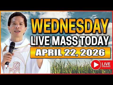 WEDNESDAY FILIPINO LIVE MASS TODAY II APRIL 22, 2026 II FR. FIDEL ROURA