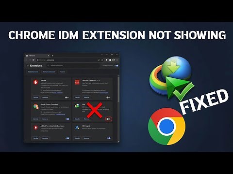 Chrome IDM Extension Not Showing? Do This