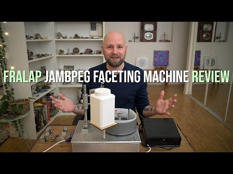 Fralap Jambpeg Faceting Machine Review