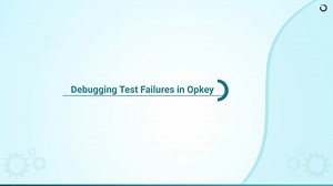 5.1 Debugging Test Failures in Opkey ​
