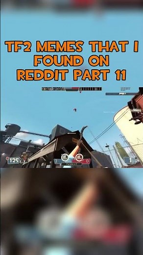 TF2 Memes that I found on Reddit Pt11 #tf2 #memes #teamfortress2 #fypシ #shorts #tf2memes