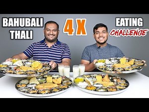 4 X BAHUBALI THALI EATING CHALLENGE | Veg Thali Eating Competition | Food Challenge