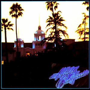 Eagles - Hotel California