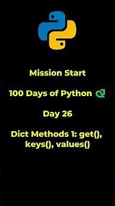 Python Tutorial for Beginners | Day 26 | Dict Methods 1: get(), keys(), values(). #python #coding