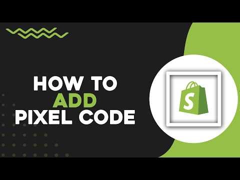 How To Add Pixel Code In Shopify (Quick Tutorial)