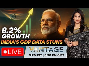 LIVE: Indian Economy Beats Projections, Records 8.2% Growth | Vantage with Palki Sharma | N18G