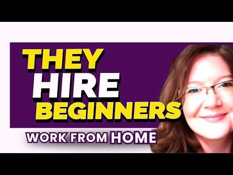 Work From Home Jobs For Beginners (Now Hiring)