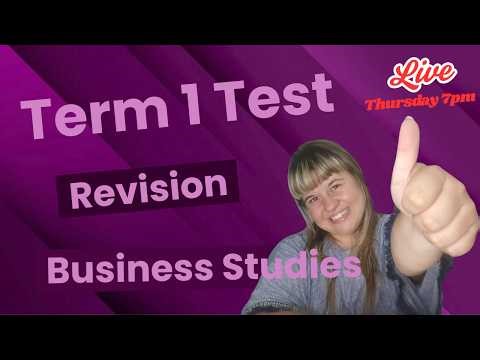 Grade 12 Business Studies | Term 1 Test Mixed Revision Question 🔥 (Live Exam Practice)