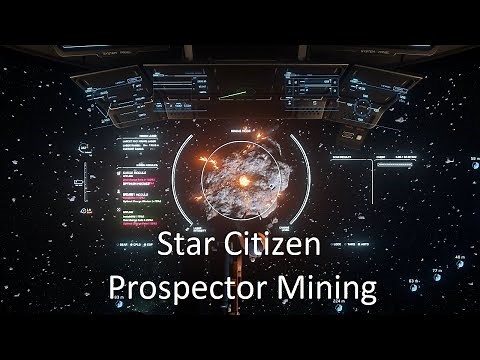 Star Citizen Prospector Mining Quantanium 3.16.1