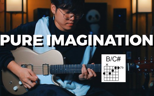 Pure Imagination 吉他教程 | Ruben Wan