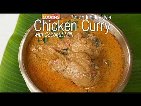 Chicken Curry with Coconut Milk - South Indian Style | Home Cooking