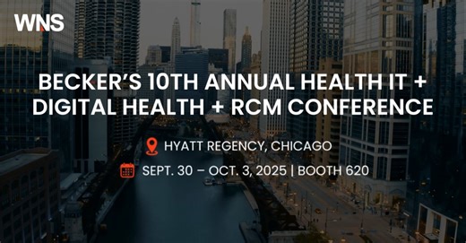 Faster reimbursements. Fewer bottlenecks. Stronger outcomes. RCM isn’t just a process — it’s the engine to Outsmart the Future. At Becker’s 10th Annual Health IT Digital Health RCM Conference, WNS is showcasing RCMplify - our next-gen solution built to empower healthcare leaders co-create smarter, end-to-end RCM ecosystems. Meet our leaders Swadhin Khawas, Zachary Madrigal, MBA and Craig Cane at Booth 620 to explore how we’re enabling healthcare organizations outsmart complexity - powered by AI 