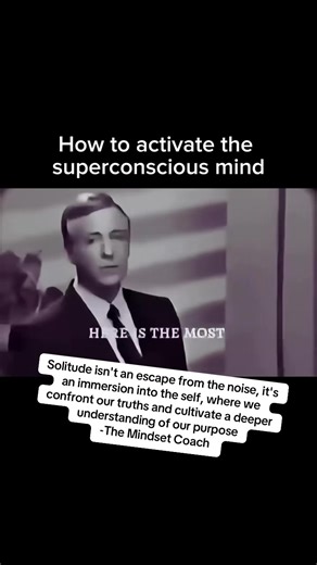 Activate Your Super Conscious Mind Through Solitude