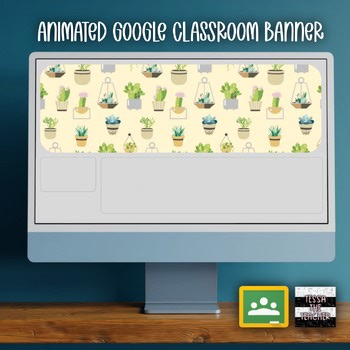 House Plant Animated Google Classroom Banner Header