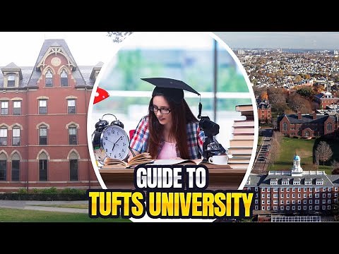 Ultimate Guide to Tufts University | Exploring Tufts University