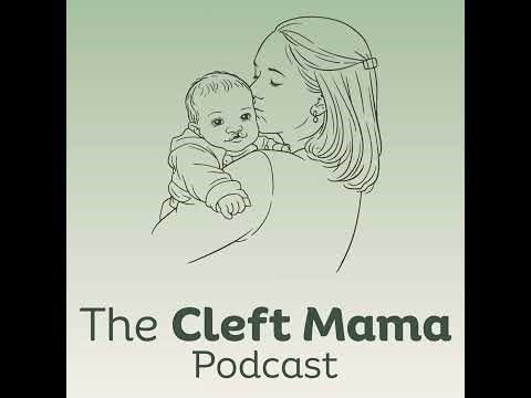 E02: Understanding Cleft Lip & Palate: Types, Terms & Treatment