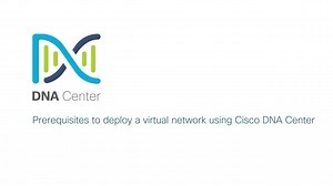 Prerequisites to Deploy Network Function Virtualization using Cisco Catalyst Center - Cisco Video Portal