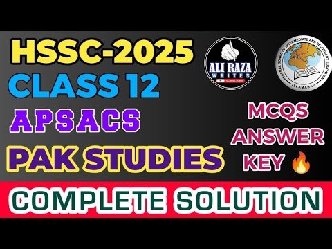 APSACS Pak Studies Class 12 Send Up Mcqs Solution | Fbise | HSSC 2 PST Mcqs Answer Key 2025
