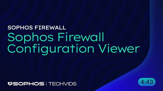 Sophos Firewall: Configuration Viewer | Jubin Aghara