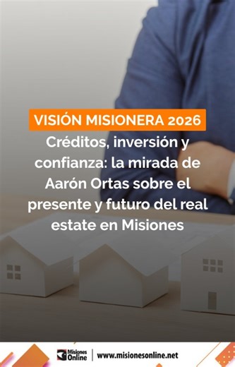 Misiones OnLine on Instagram: "Visión Misionera 2026 ✍🏻 El mercado inmobiliario de Misiones cerró 2025 con señales claras: un año de volatilidad, pero con balance positivo y nuevas oportunidades en el horizonte. En el Anuario de Misiones Online, Aarón Ortas, CEO y cofundador de Fénix Inmobiliaria, analiza el impacto de las políticas económicas, el regreso de los créditos hipotecarios y las tendencias que marcan el crecimiento de Posadas y la provincia. 👉 Leé la nota completa en misionesonline.