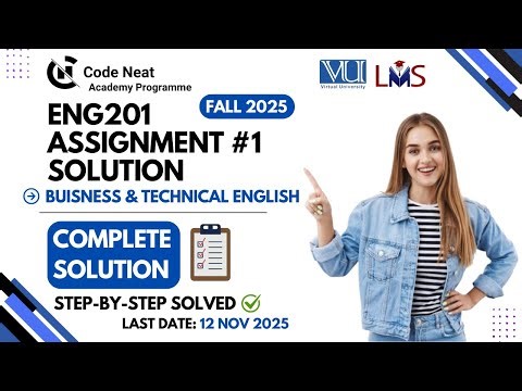 ENG201 Assignment #1 Fall 2025 | Complete Solution With Explanation | Step-by-Step | codeneat.com