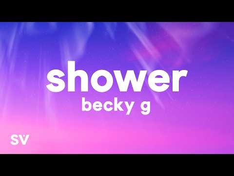 Becky G - Shower (Lyrics)