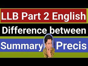 Difference between Summary and Precis | LLB Part 2 | CSS | PPSC |