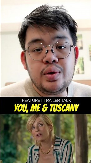 Trailer Talk | You Me And Tuscany
