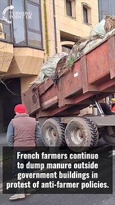 126K views · 8.7K reactions | French farmers continue to dump manure outside government buildings in protest of anti-farmer policies. | Turning Point UK | Facebook